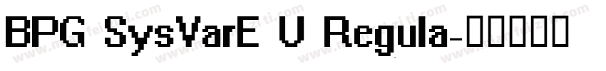 BPG SysVarE U Regula字体转换